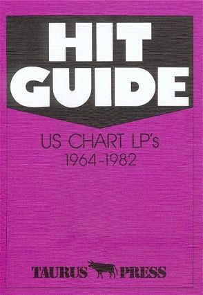 Hit Guide. US Chart LP’s 1964-1982 von Ehnert,  Günter