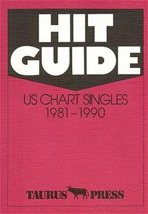 Hit Guide. US Chart Singles 1981-1990 von Ehnert,  Günter