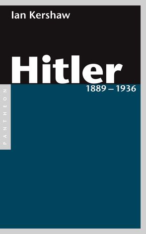 Hitler 1889 – 1936 von Kershaw,  Ian, Krause,  Jürgen Peter, Rademacher,  Jörg