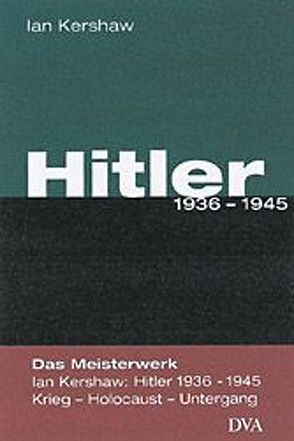 Hitler, Band 2: 1936 – 1945 von Kershaw,  Ian, Kochmann,  Klaus