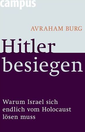 Hitler besiegen von Bischoff,  Ulrike, Burg,  Avraham