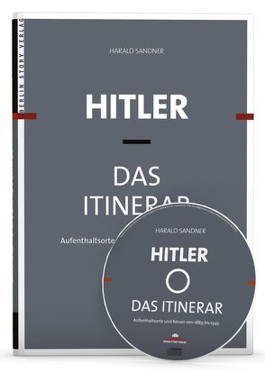 Hitler – Das Itinerar von Sandner,  Harald