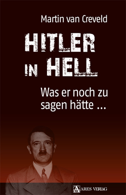 Hitler in Hell von van Creveld,  Martin, Wegner,  Nils