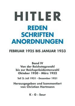 Hitler. Reden, Schriften, Anordnungen. Von der Reichstagswahl bis… / Juli 1931 – Dezember 1931 von Hartmann,  Christian