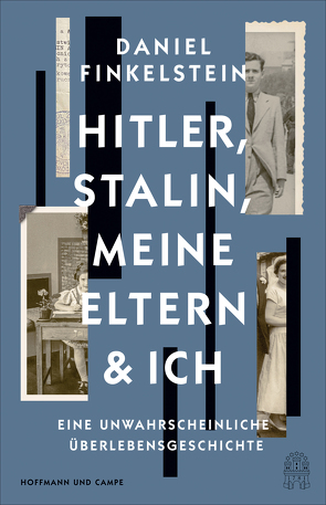 Hitler, Stalin, meine Eltern und ich von Finkelstein,  Daniel, Schaden,  Barbara