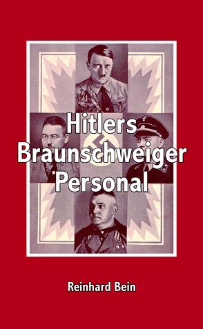 Hitlers Braunschweiger Personal von Bein,  Reinhard