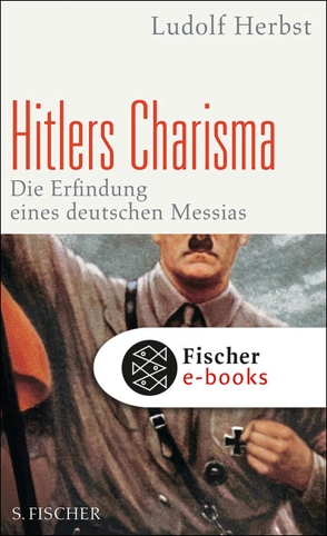 Hitlers Charisma von Herbst,  Ludolf
