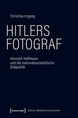 Hitlers Fotograf von Irrgang,  Christina
