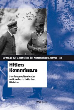 Hitlers Kommissare von Hachtmann,  Rüdiger, Süß,  Winfried