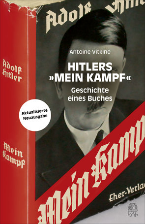 Hitlers „Mein Kampf“ von Hedinger,  Sabine, Schneider,  Sabine, Stonner,  Christian, Vitkine,  Antoine