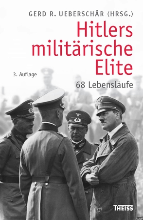 Hitlers militärische Elite von Ueberschär,  Gerd R