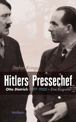 Hitlers Pressechef von Hachmeister,  Lutz, Krings,  Stefan