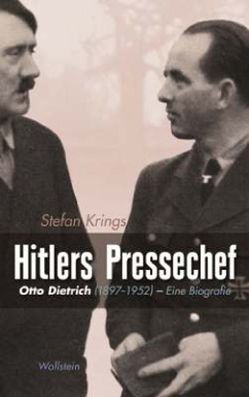 Hitlers Pressechef von Hachmeister,  Lutz, Krings,  Stefan