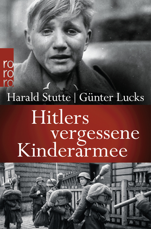Hitlers vergessene Kinderarmee von Lucks,  Günter, Stutte,  Harald