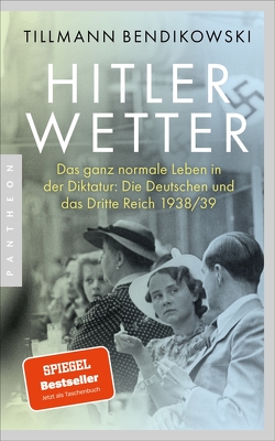 Hitlerwetter von Bendikowski,  Tillmann