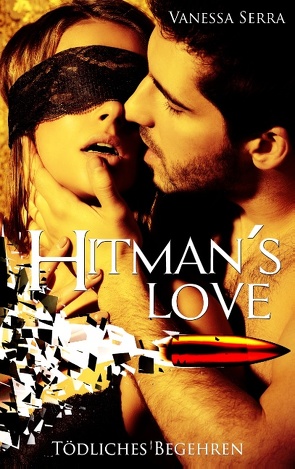 Hitman’s Love von Serra,  Vanessa