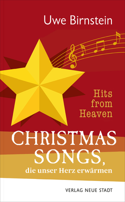 Hits from Heaven: CHRISTMAS-SONGS, die unser Herz erwärmen von Birnstein,  Uwe