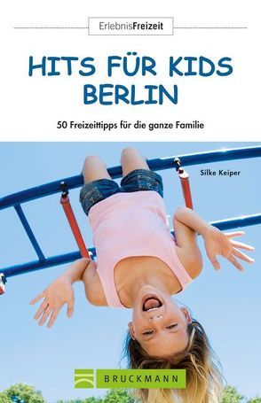 Hits für Kids Berlin von Keiper,  Silke