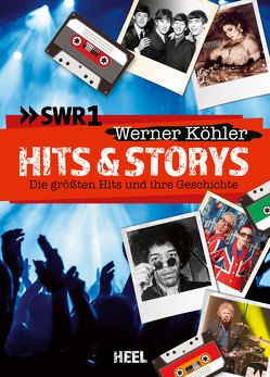 Hits & Storys von Köhler,  Werner