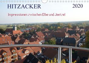 Hitzacker – Impressionen zwischen Elbe und Jeetzel (Wandkalender 2020 DIN A4 quer) von Arnold,  Siegfried