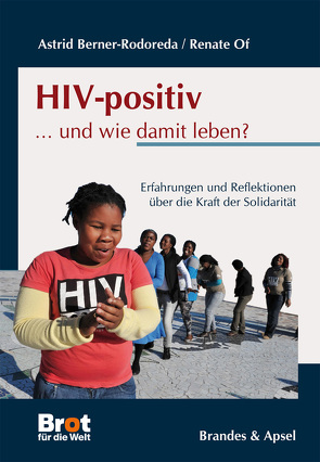 HIV-positiv … und wie damit leben? von Berner-Rodoreda,  Astrid, Of,  Renate