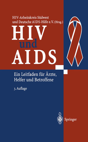 HIV und AIDS von Deutsche AIDS-Hilfe e.V., HIV-Arbeitskreis Südwest
