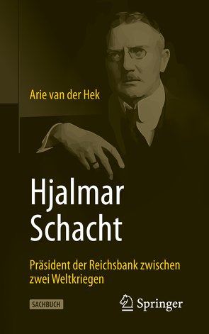 Hjalmar Schacht von Linke,  Andreas, van der Hek,  Arie