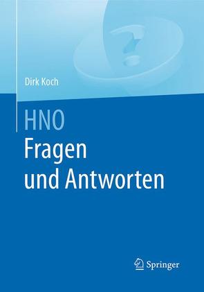 HNO Fragen und Antworten von Koch,  Dirk