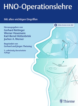 HNO-Operationslehre von Hosemann,  Werner G, Hüttenbrink,  Karl-Bernd, Rettinger,  Gerhard, Werner,  Jochen Alfred
