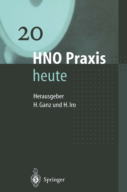 HNO Praxis heute von Becker,  D, Berger,  R., Bystron,  J., Christophers,  E., Deitmer,  T., Fölster-Holst,  R., Ganz,  H., Mlynski,  G., Muth,  C.M., Niemeyer,  W., Oberascher,  G., Starek,  I.