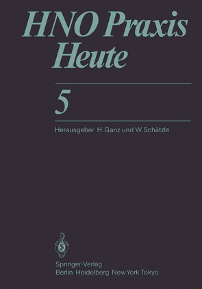 HNO Praxis Heute von Barth,  V., Brodnitz,  F.S., Gammert,  C., Ganz,  H., Haid,  T., Kruse,  E., Mann,  W., Steinbach,  E.