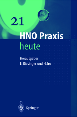 HNO Praxis heute 21 von Engel,  J., Hesse,  G., Lenarz,  T., Löwenheim,  H., Meister,  H, Seidler,  H., Weber,  B.P., Wedel,  H.v., Wesendahl,  T., Zenner,  H.P., Zimmermann,  U.