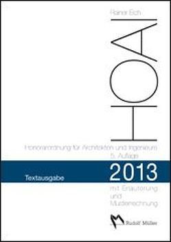 HOAI 2013 – Textausgabe Honorarordnung für Architekten und Ingenieure von Eich,  Rainer