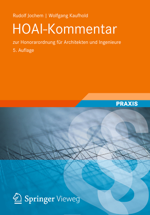 HOAI-Kommentar von Begher,  Ulf, Behnke,  Dietrich, Cornelius,  Volker, Heintze von Baeyer,  Cordula, Jochem,  Johannes, Jochem,  Rudolf, Karner,  Gert, Kaufhold,  W., Pürthner,  Philip