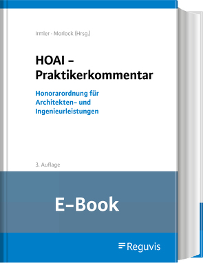 HOAI – Praktikerkommentar (E-Book) von Ebert,  Andreas, Hänke,  Stefan, Hilka,  Matthias, Hoffmann,  Peter, Irmler,  H. Henning, Koenen,  Andreas, Korensky,  Jan, Martin,  Iris, Matuschak,  Holger, Morlock,  Alfred, Nerbel,  Lars-Christian