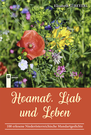 Hoamat, Liab und Leben von Beyerl,  Elisabeth G.