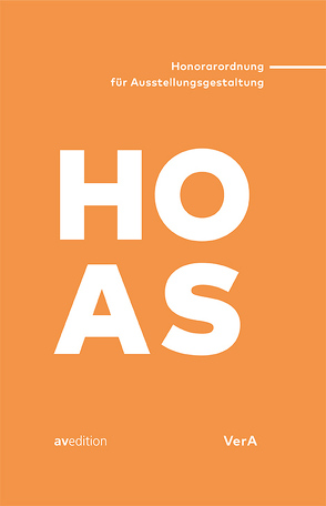 HOAS- Honorarordnung für Ausstellungsgestaltung von Kleßmann,  Stefan