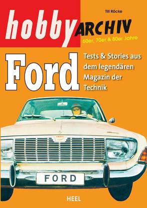 Hobby Archiv Ford von Röcke,  Till