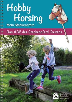 Hobby Horsing – Mein Steckenpferd von Deutsche Reiterliche Vereinigung e.V. (FN)