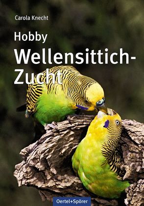 Hobby Wellensittich-Zucht von Knecht,  Carola