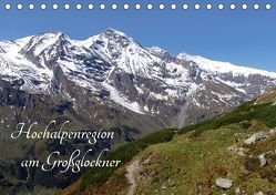 Hochalpenregion am Großglockner (Tischkalender 2018 DIN A5 quer) von Christine König,  Dr.