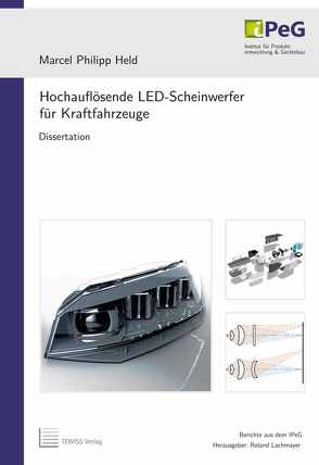Hochauflösende LED-Scheinwerfer für Kraftfahrzeuge von Held,  Marcel Philipp, Lachmayer,  Roland