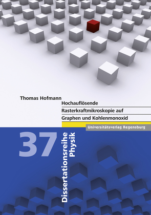 Hochauflösende Rasterkraftmikroskopie auf Graphen und Kohlenmonoxid von Hofmann,  Thomas