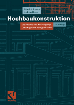Hochbaukonstruktion von Heene,  Andreas, Schmitt,  Heinrich