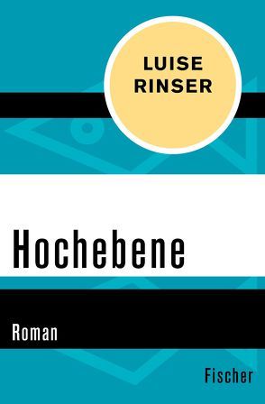 Hochebene von Rinser,  Luise