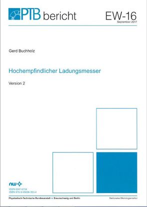 Hochempfindlicher Ladungsmesser von Buchholz,  Gerd