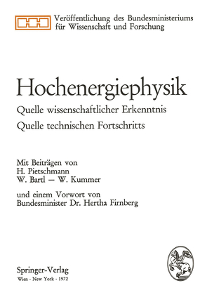 Hochenergiephysik von Bartl,  W., Firnberg,  Hertha, Kummer,  W., Pietschmann,  Herbert