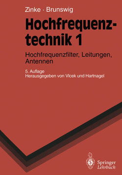 Hochfrequenztechnik 1 von Brunswig,  Heinrich, Hartnagel,  Hans L., Vlcek,  Anton, Zinke,  Otto