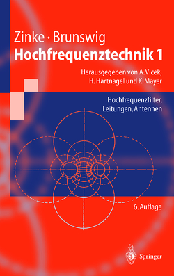 Hochfrequenztechnik 1 von Brunswig,  Heinrich, Hartnagel,  Hans L., Mayer,  Konrad, Vlcek,  Anton, Zinke,  Otto