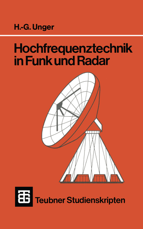 Hochfrequenztechnik in Funk und Radar von Unger,  Hans-Georg